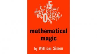 Mathematical Magic by William (Bill) Simon
